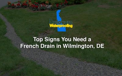 Top Signs You Need a French Drain in Wilmington, DE, and What Happens If You Do Not Act